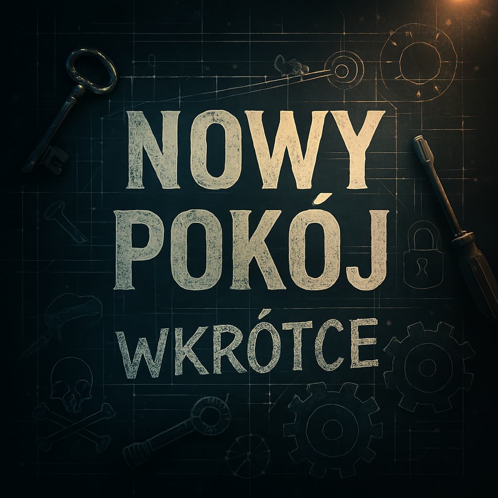 Nowy pokój wkrótce escape room Gdańsk
